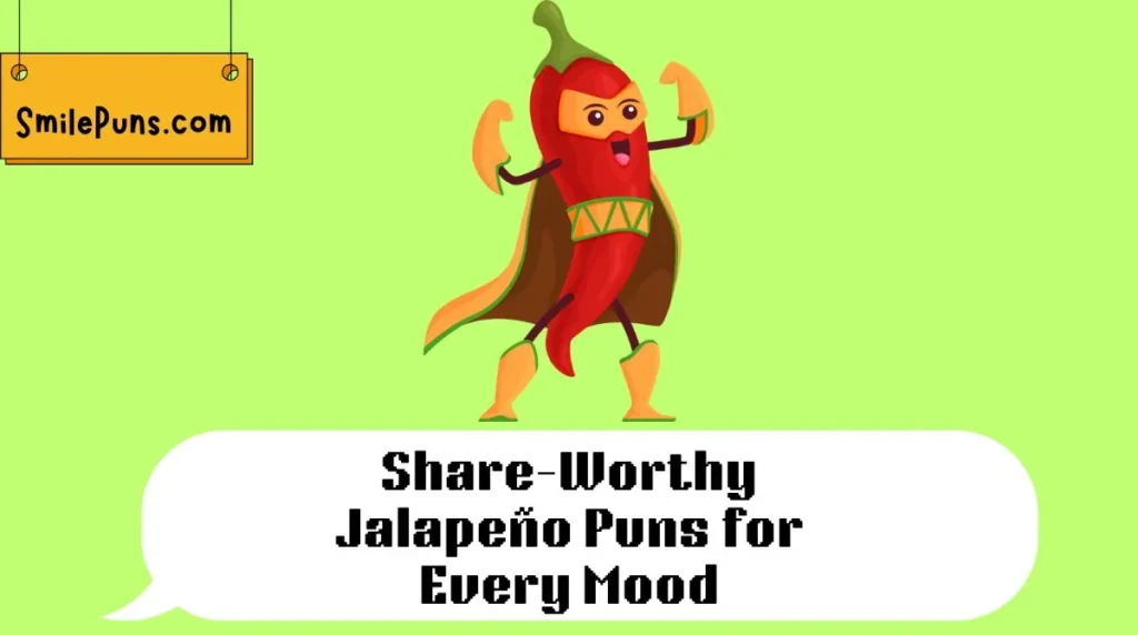 Share-Worthy Jalapeño Puns for Every Mood