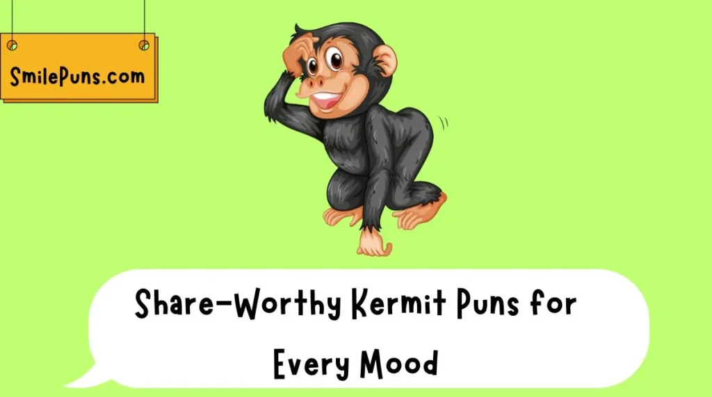 Share-Worthy Kermit Puns for Every Mood