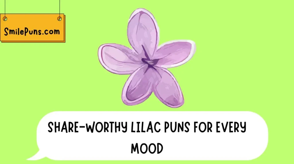 Share-Worthy Lilac Puns for Every Mood