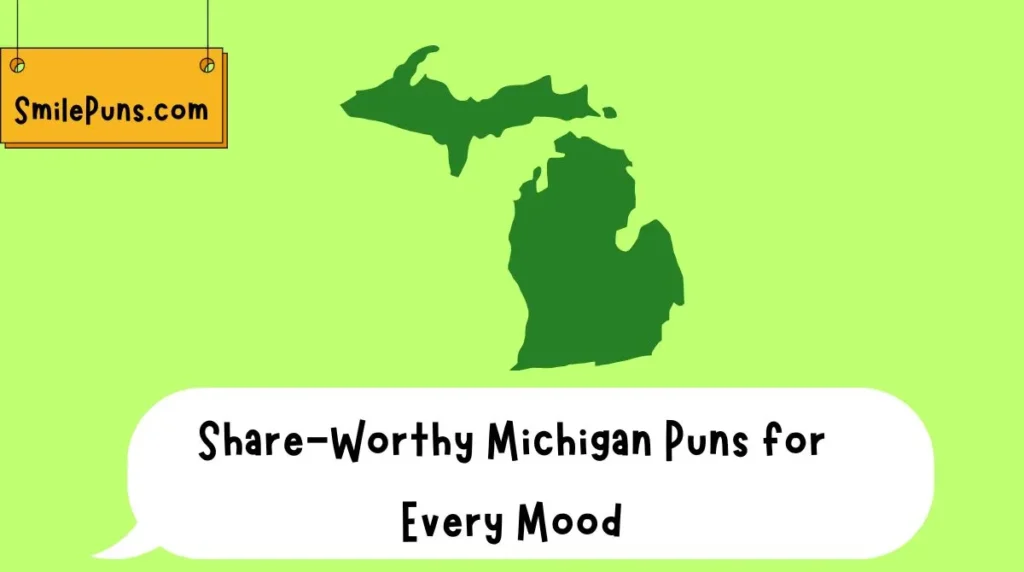 Share-Worthy Michigan Puns for Every Mood