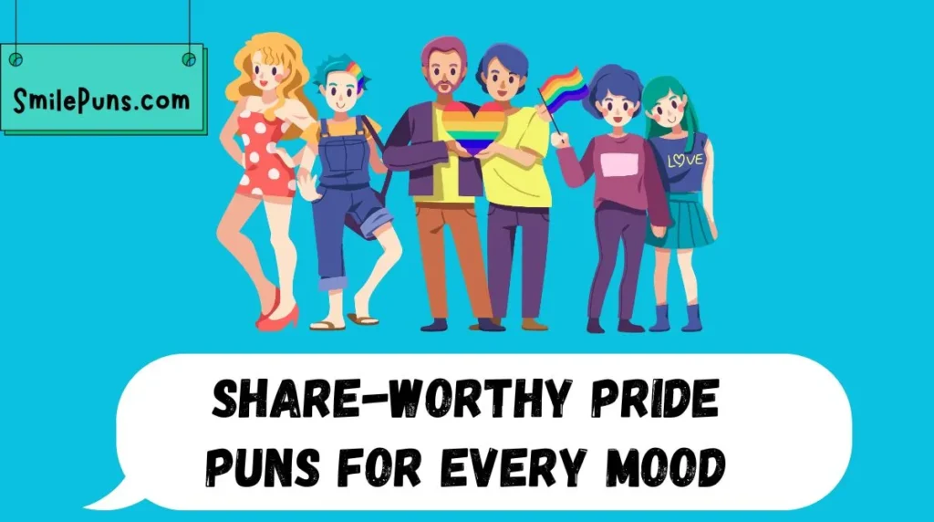 Share-Worthy Pride Puns for Every Mood