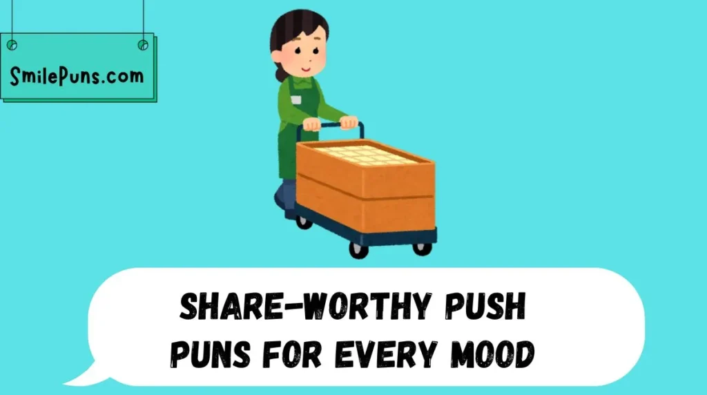 Share-Worthy Push Puns for Every Mood