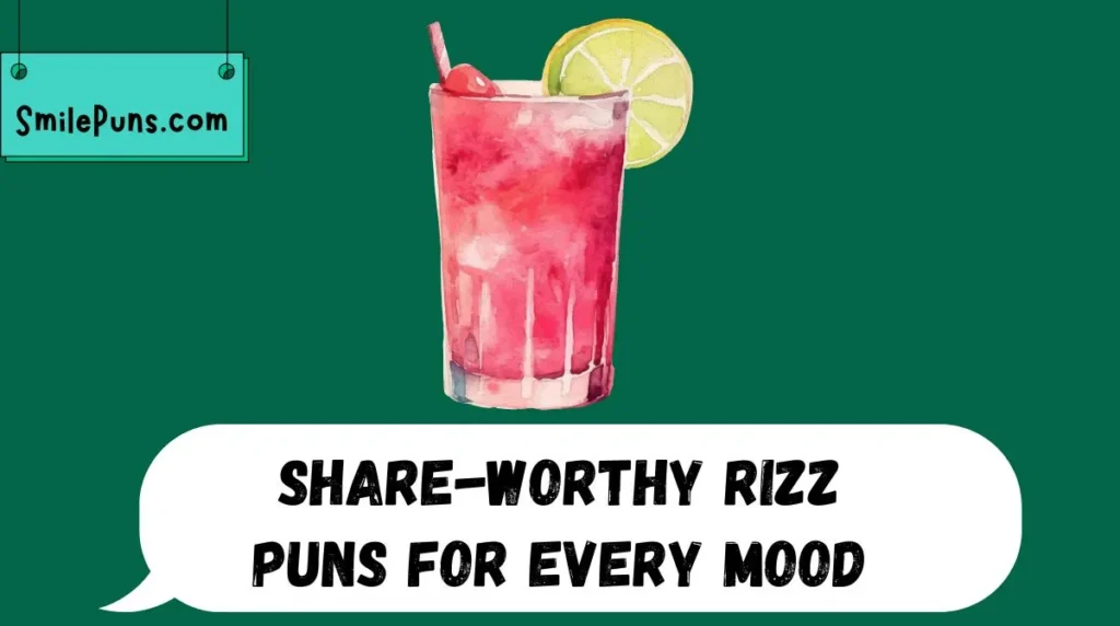 Share-Worthy Rizz Puns for Every Mood