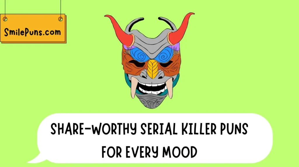 Share-Worthy Serial Killer Puns for Every Mood