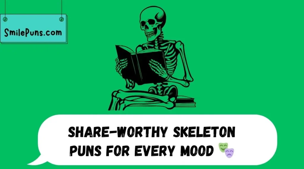 12. Share-Worthy Skeleton Puns for Every Mood 🎭