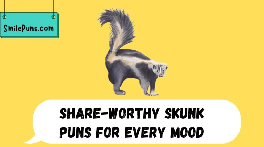 Share-Worthy Skunk Puns for Every Mood