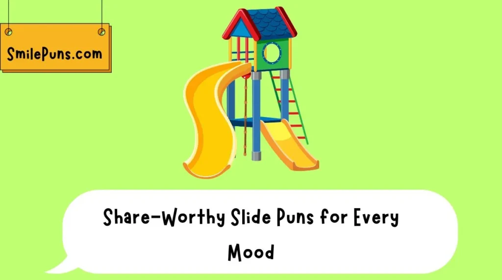 Share-Worthy Slide Puns for Every Mood