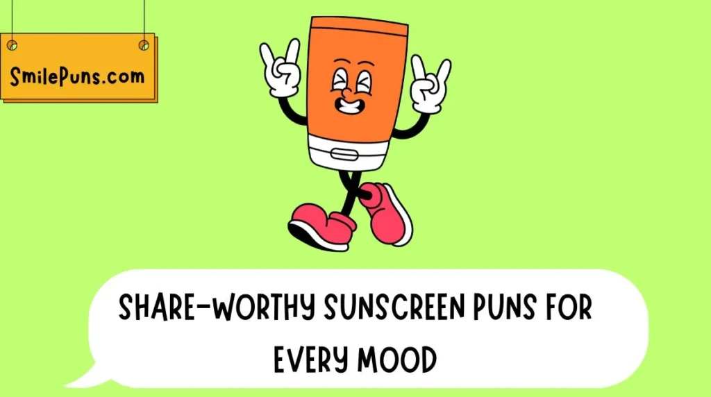 Share-Worthy Sunscreen Puns for Every Mood