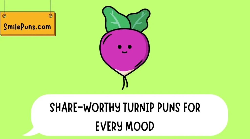 Share-Worthy Turnip Puns for Every Mood