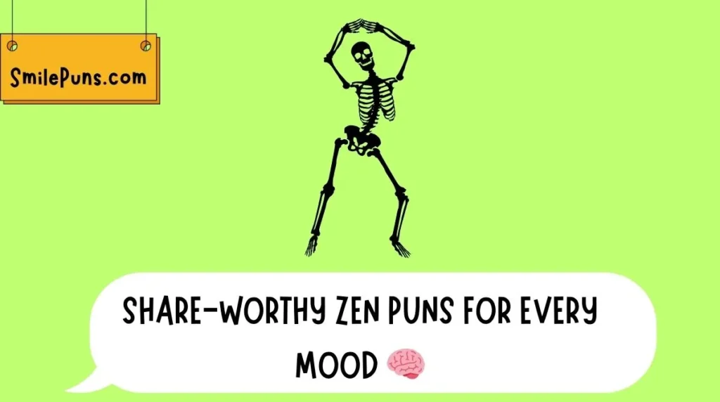 Share-Worthy Zen Puns for Every Mood 🧠