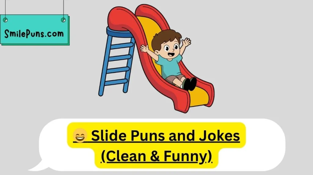 😄 Slide Puns and Jokes (Clean & Funny)