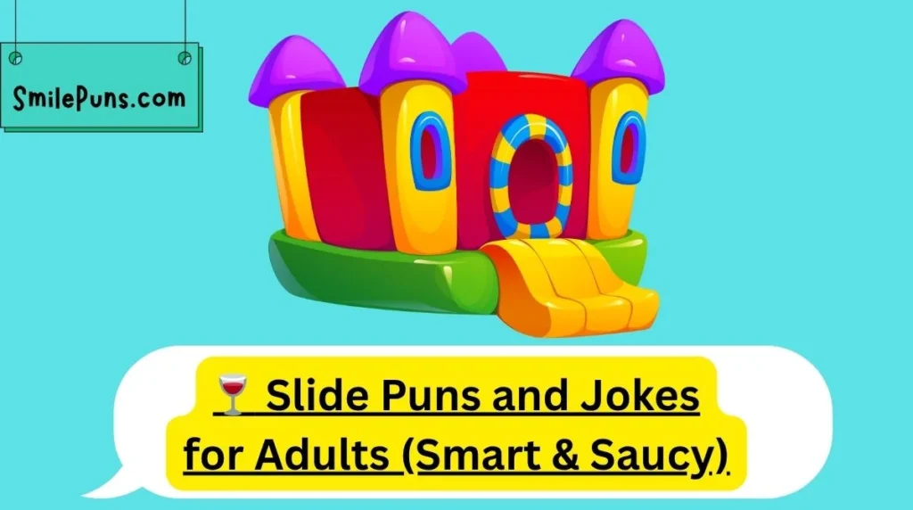 🍷 Slide Puns and Jokes for Adults (Smart & Saucy)