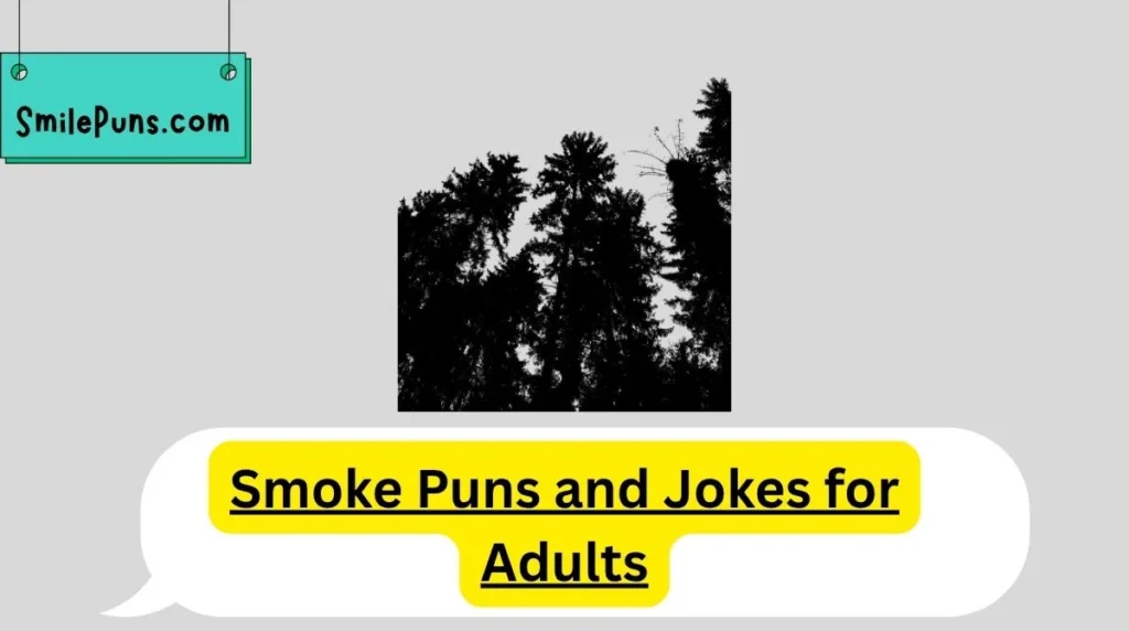 Smoke Puns and Jokes for Adults