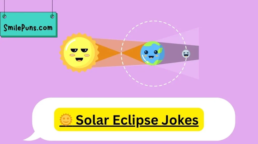 🌞 Solar Eclipse Jokes