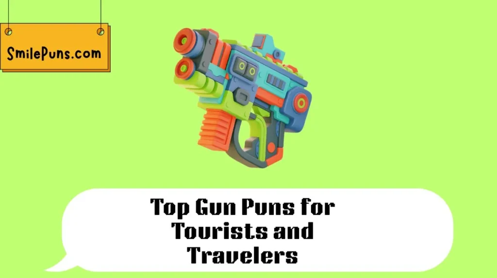 Top Gun Puns for Tourists and Travelers
