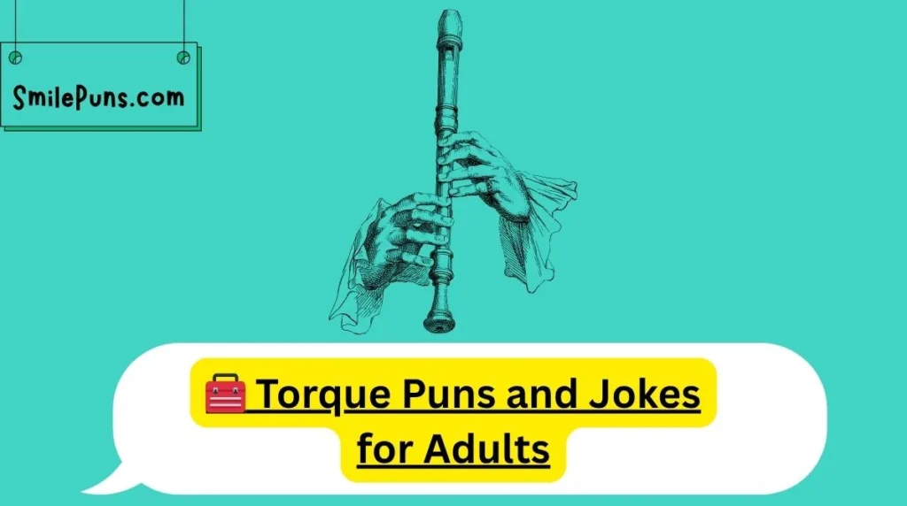 🧰 Torque Puns and Jokes for Adults