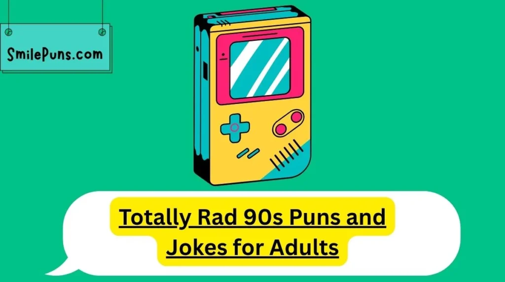 Totally Rad 90s Puns and Jokes for Adults