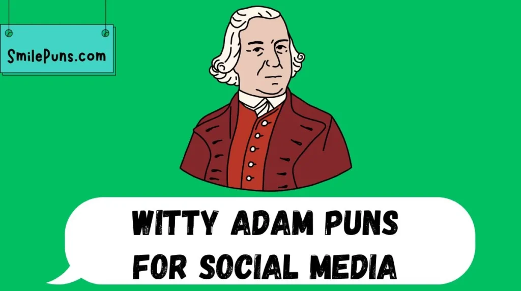 Witty Adam Puns for Social Media