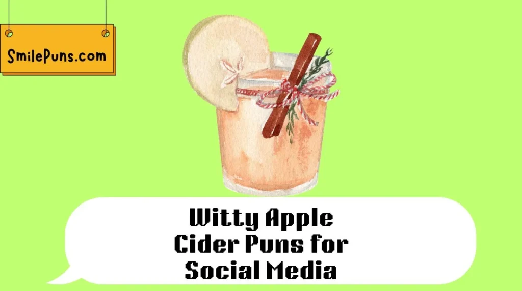Witty Apple Cider Puns for Social Media