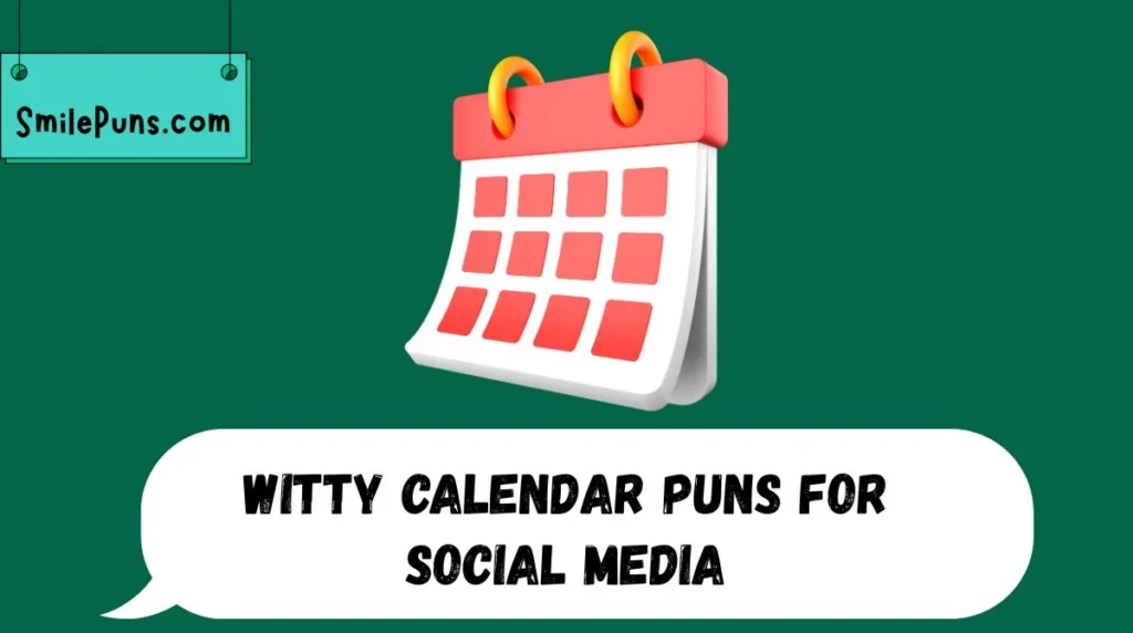Witty Calendar Puns for Social Media