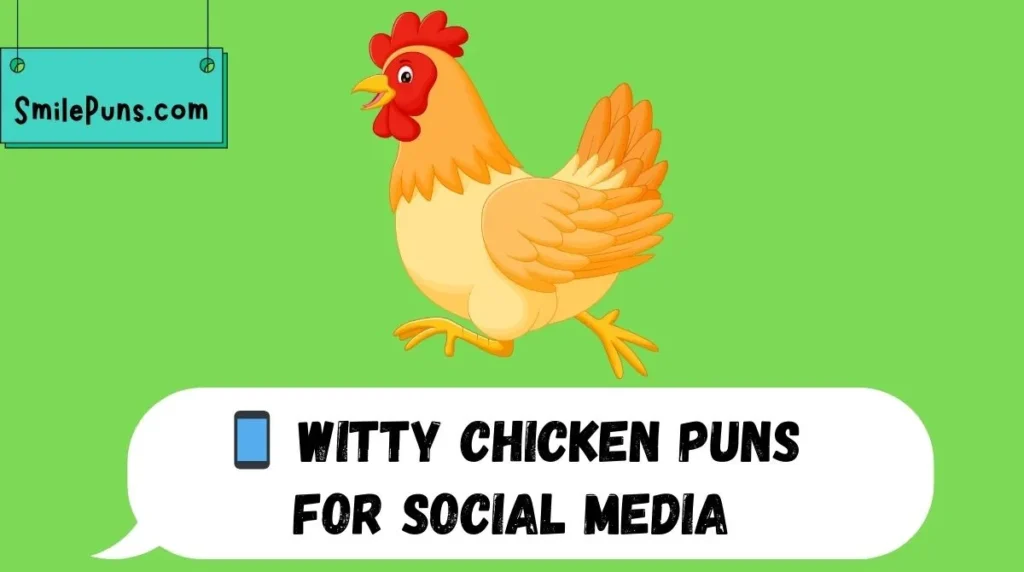 📱 Witty Chicken Puns for Social Media