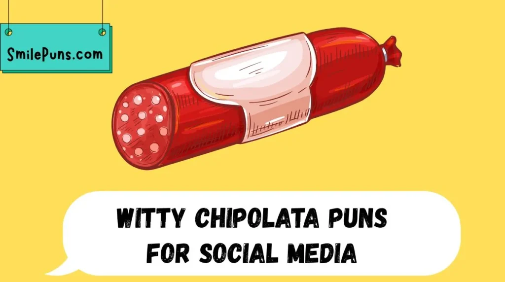 Witty Chipolata Puns for Social Media