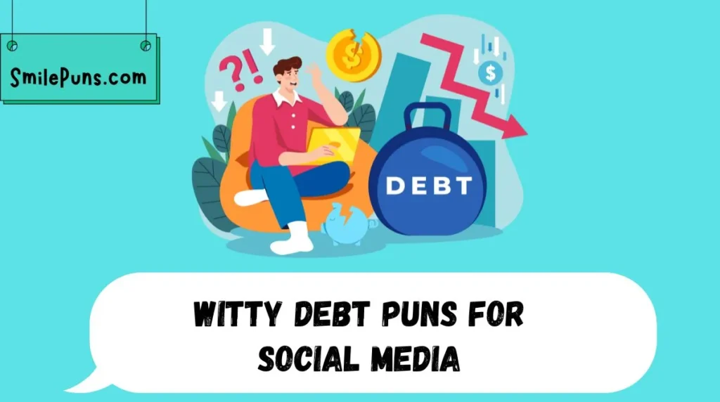 Witty Debt Puns for Social Media