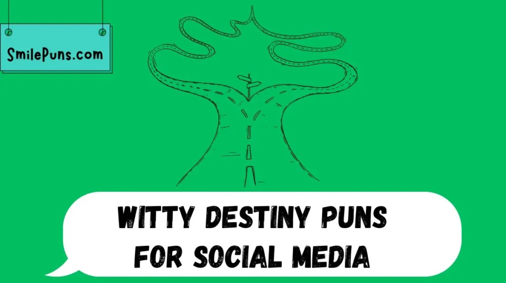 Witty Destiny Puns for Social Media