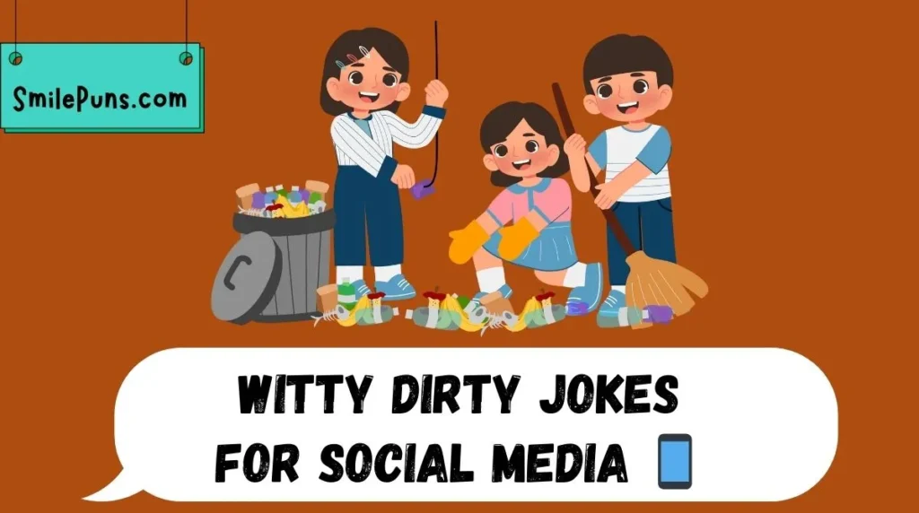 Witty Dirty Jokes for Social Media 📱