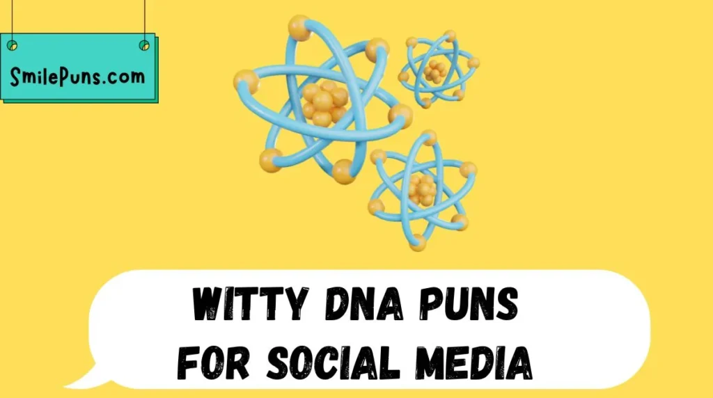 Witty DNA Puns for Social Media