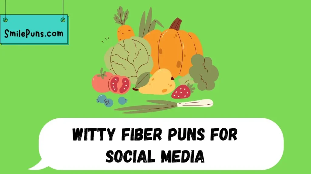 Witty Fiber Puns for Social Media