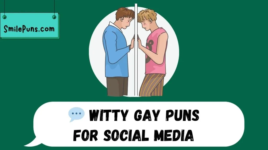 💬 Witty Gay Puns for Social Media
