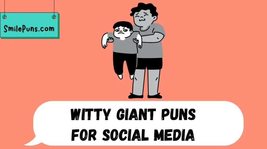 Witty Giant Puns for Social Media