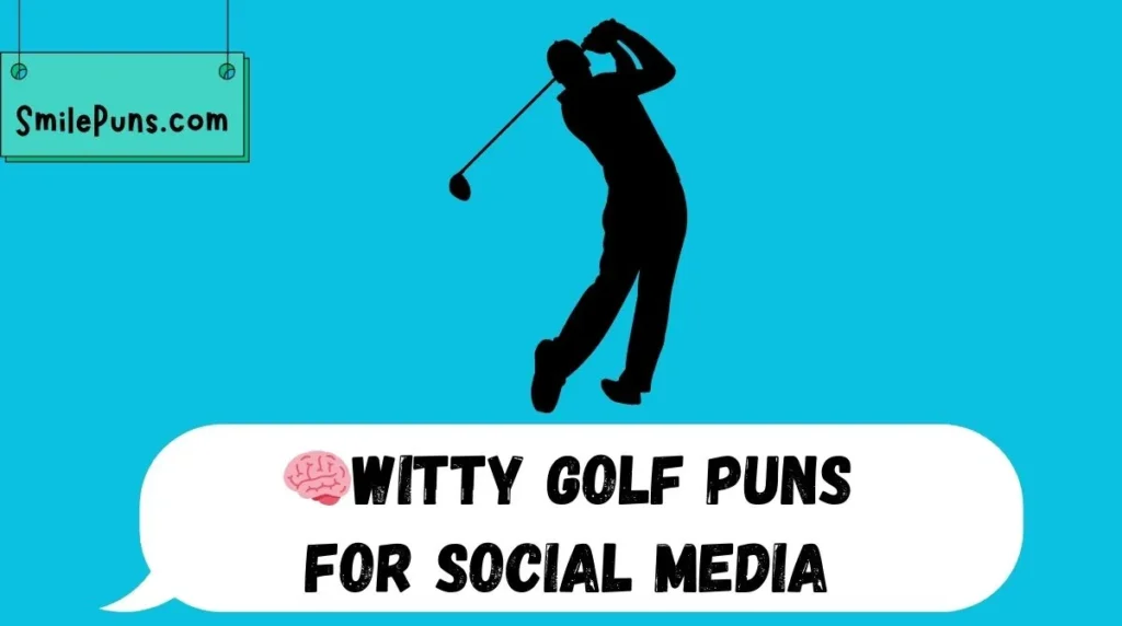 🧠Witty Golf Puns for Social Media