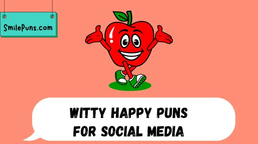 Witty Happy Puns for Social Media