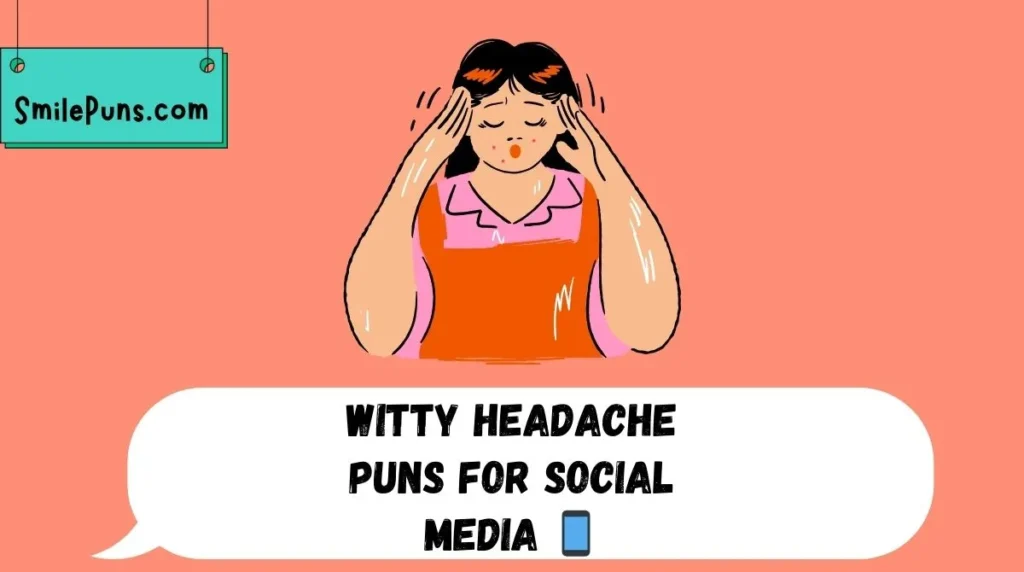 Witty Headache Puns for Social Media š±