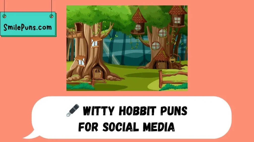 🖋️ Witty Hobbit Puns for Social Media