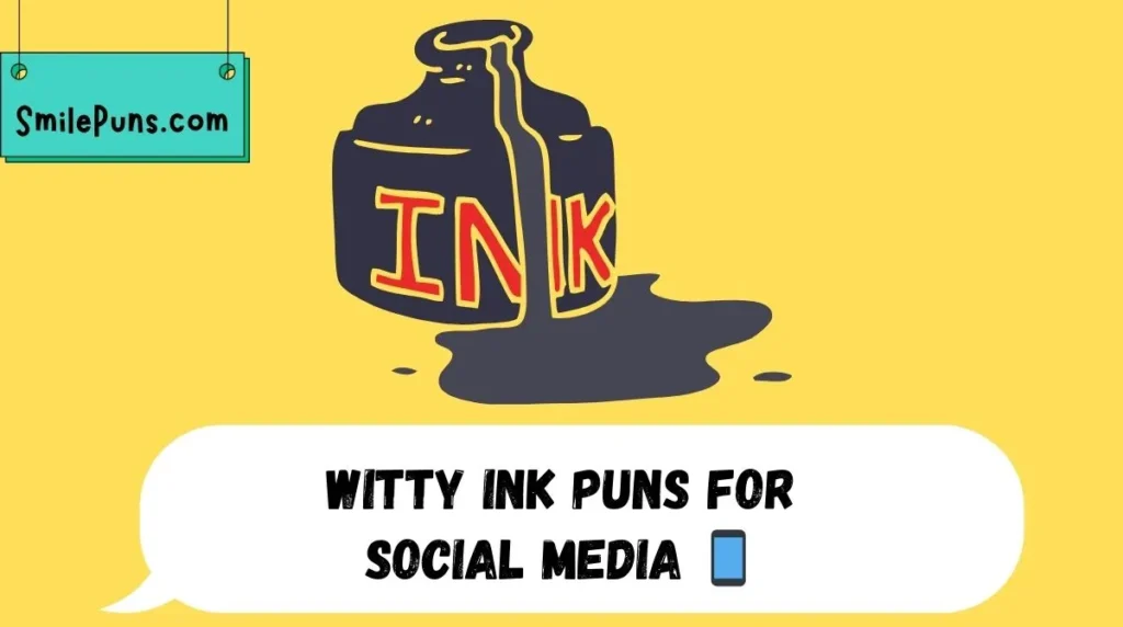 Witty Ink Puns for Social Media 📱