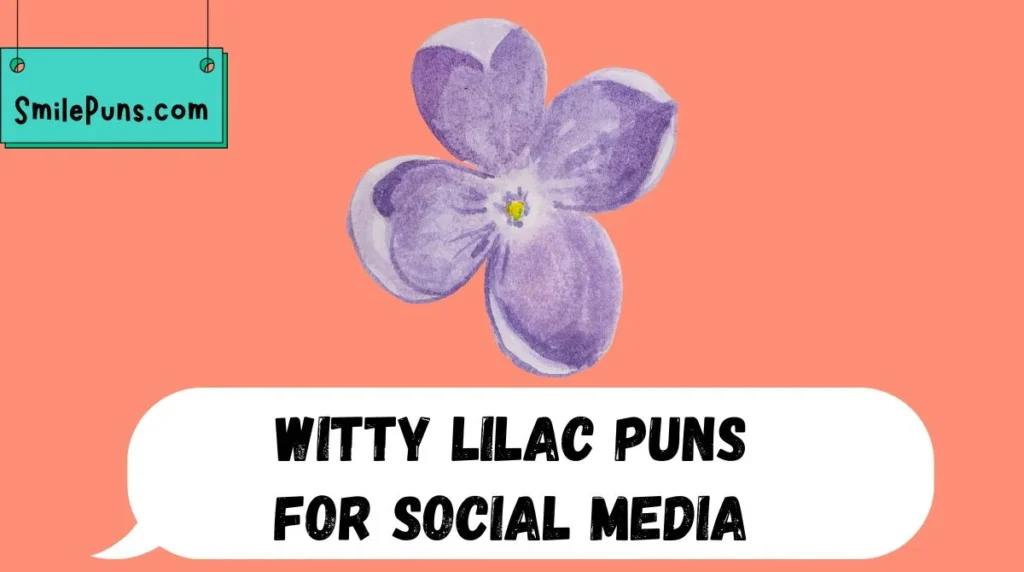 Witty Lilac Puns for Social Media