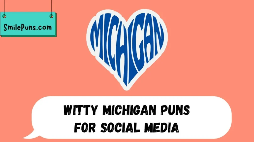 Witty Michigan Puns for Social Media