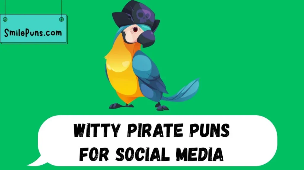 Witty Pirate Puns for Social Media