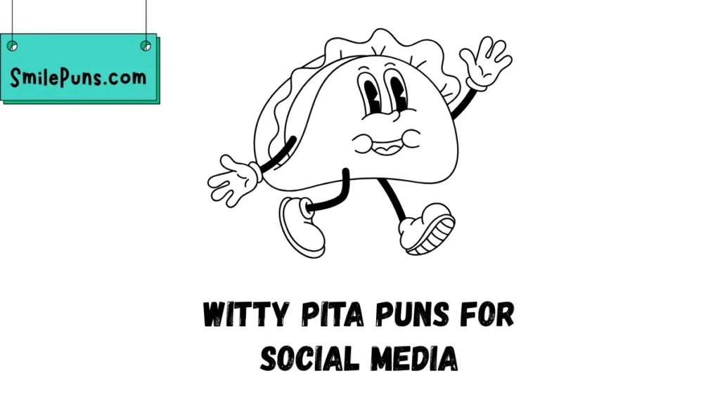 Witty Pita Puns for Social Media