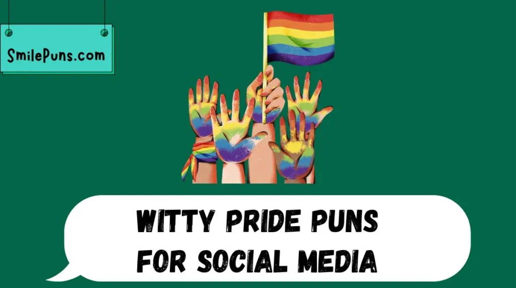 Witty Pride Puns for Social Media