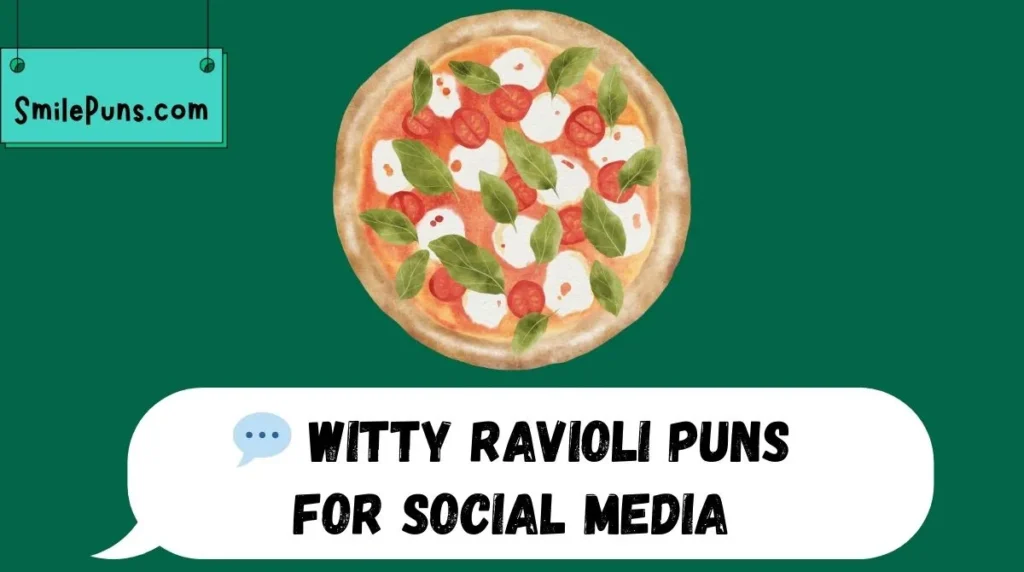 💬 Witty Ravioli Puns for Social Media