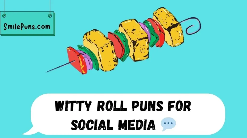 Witty Roll Puns for Social Media 💬