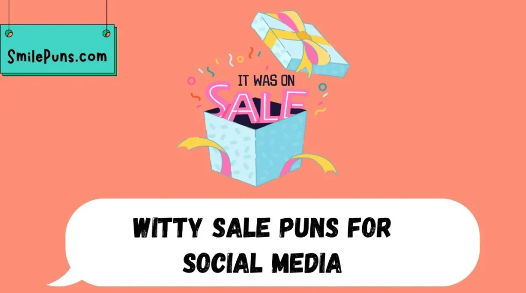 Witty Sale Puns for Social Media
