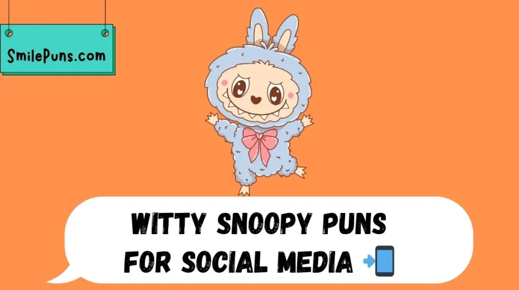Witty Snoopy Puns for Social Media 📲🐾