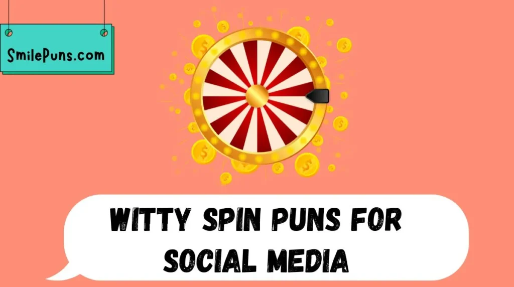 Witty Spin Puns for Social Media