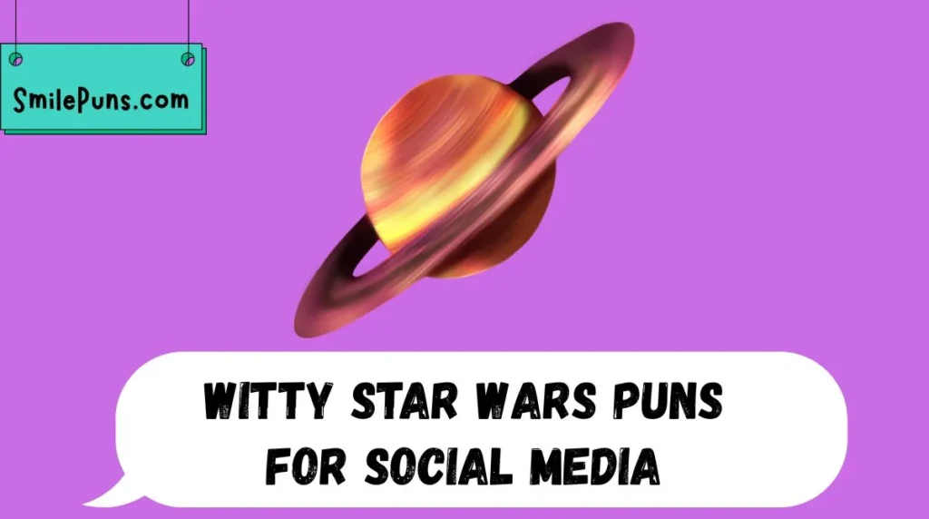 Witty Star Wars Puns for Social Media