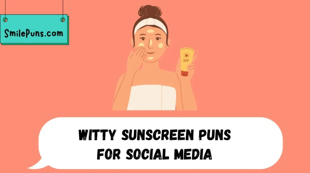Witty Sunscreen Puns for Social Media